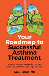 Your Roadmap to Successful Asthma Treatment -  Dr. Joi Lucas