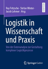 Logistik in Wissenschaft und Praxis - 