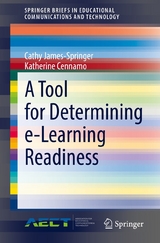 A Tool for Determining e-Learning Readiness - Cathy James-Springer, Katherine Cennamo