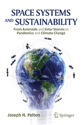 Space Systems and Sustainability - Joseph N. Pelton