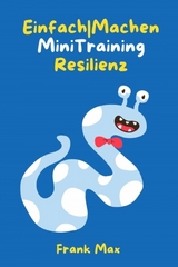 Einfach|Machen Mini-Training Resilienz - Frank Max