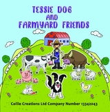 Tessie Dog and Farmyard Friends - Collie Creations Ltd