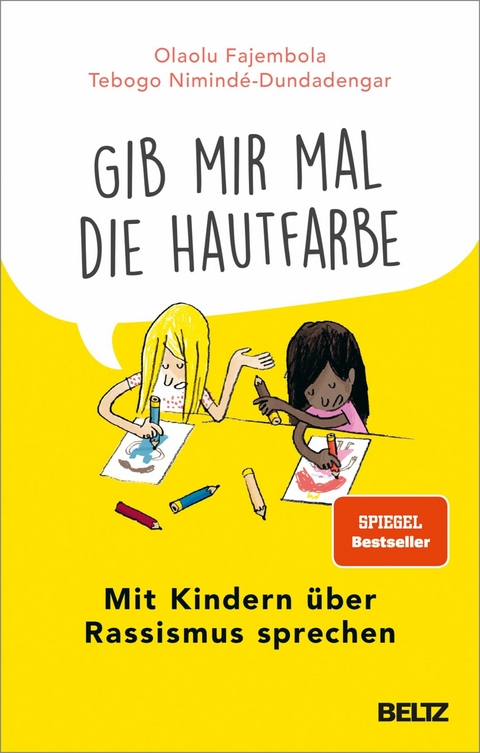 »Gib mir mal die Hautfarbe« -  Olaolu Fajembola,  Tebogo Nimindé-Dundadengar