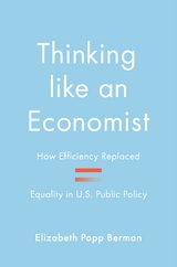 Thinking like an Economist -  Elizabeth Popp Berman