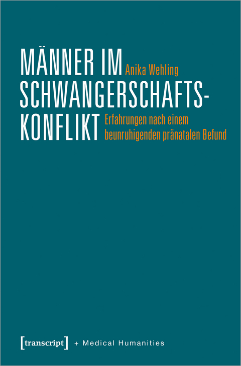 Männer im Schwangerschaftskonflikt - Anika Steger