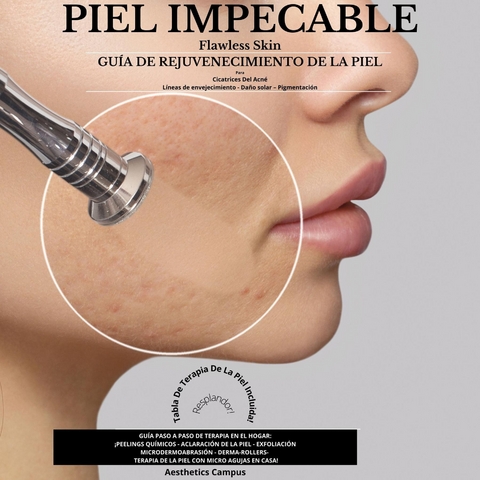 Flawless Skin / Piel Impecable - Aesthetics Campus