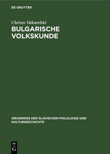 Bulgarische Volkskunde - Christo Vakarelski