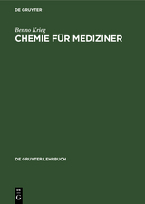 Chemie für Mediziner - Benno Krieg