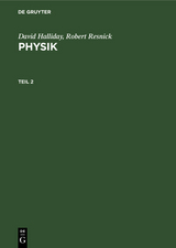 David Halliday; Robert Resnick: Physik. Teil 2 - David Halliday, Robert Resnick