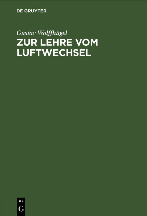 Zur Lehre vom Luftwechsel - Gustav Wolffhügel