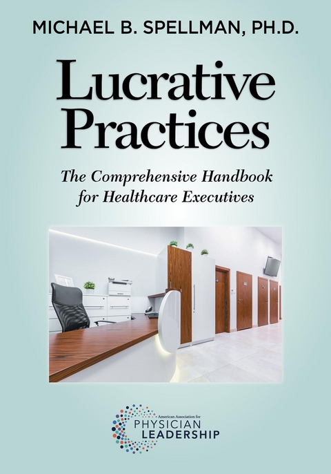 Lucrative Practices -  Michael Spellman