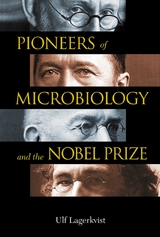 Pioneers Of Microbiology And The Nobel Prize -  Lagerkvist Ulf Lagerkvist