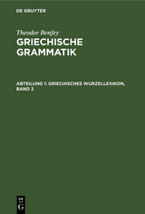 Griechisches Wurzellexikon, Band 2 - Theodor Benfey