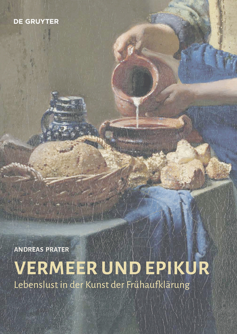 Vermeer und Epikur - Andreas Prater