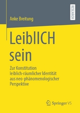 LeiblICH sein - Anke Breitung