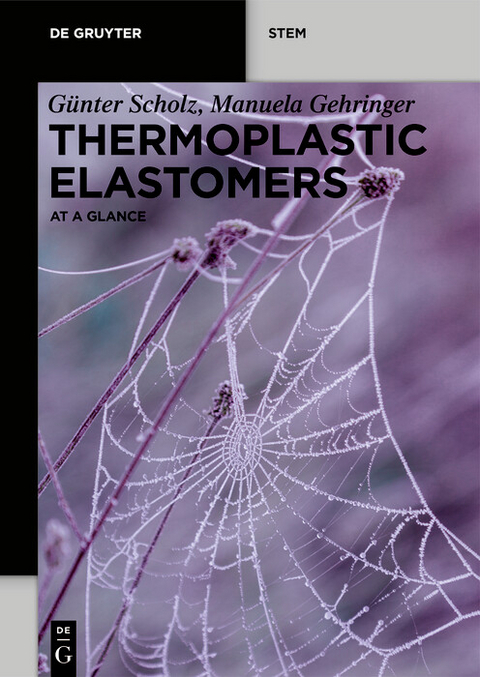 Thermoplastic Elastomers -  Günter Scholz,  Manuela Gehringer