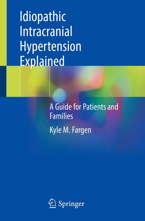 Idiopathic Intracranial Hypertension Explained - Kyle M. Fargen