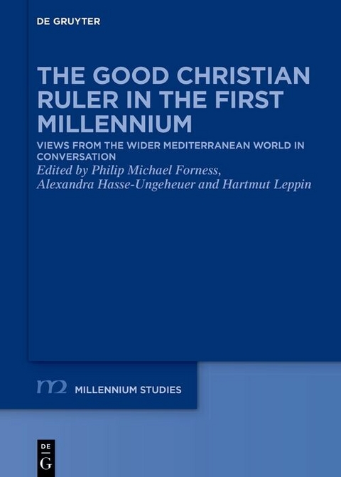 The Good Christian Ruler in the First Millennium - 