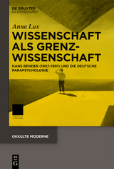 Wissenschaft als Grenzwissenschaft -  Anna Lux