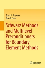 Schwarz Methods and Multilevel Preconditioners for Boundary Element Methods - Ernst P. Stephan, Thanh Tran