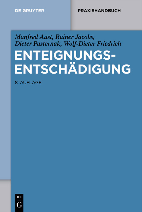 Enteignungsentschädigung -  Manfred Aust,  Rainer Jacobs,  Dieter Pasternak,  Wolf-Dieter Friedrich