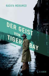 Der Geist von Tiger Bay - Nadifa Mohamed