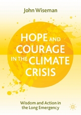 Hope and Courage in the Climate Crisis - John Wiseman