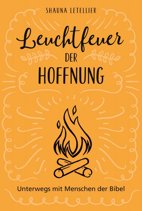 Leuchtfeuer der Hoffnung -  Shauna Letellier