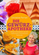 Die Gewürz-Apotheke -  Christine Ferrari