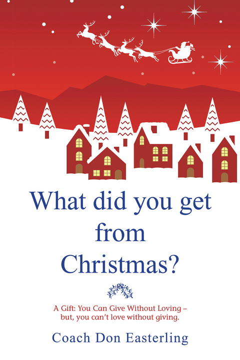 What Did You Get from Christmas -  Coach Don Easterling