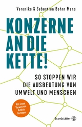 Konzerne an die Kette! - Sebastian Bohrn Mena, Veronika Bohrn Mena