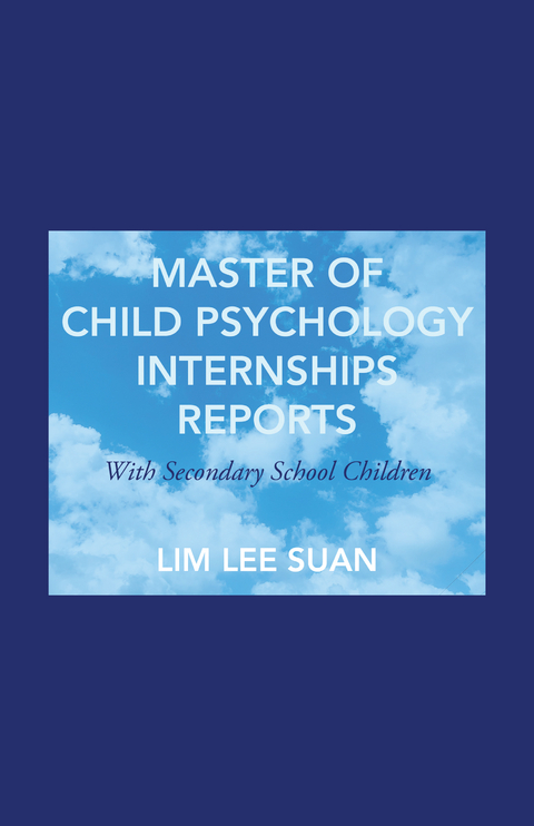 Master of Child Psychology Internships Reports -  Lee Suan Lim