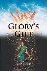 Glory's Gift - Lou Holt