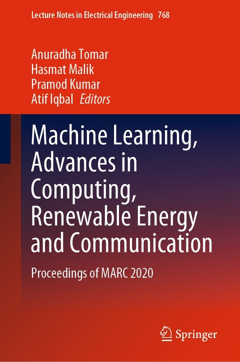 Machine Learning, Advances in Computing, Renewable Energy and Communication - 