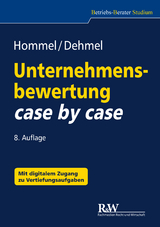 Unternehmensbewertung case by case - Michael Hommel, Inga Dehmel