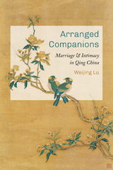 Arranged Companions -  Weijing Lu