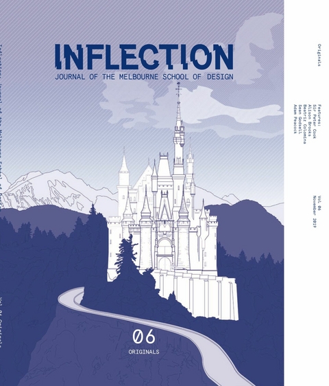 Inflection 06: Originals - Sir Peter Cook, Alison Brooks, Beatriz Colomina, Sean Godsell, Adam Peacock