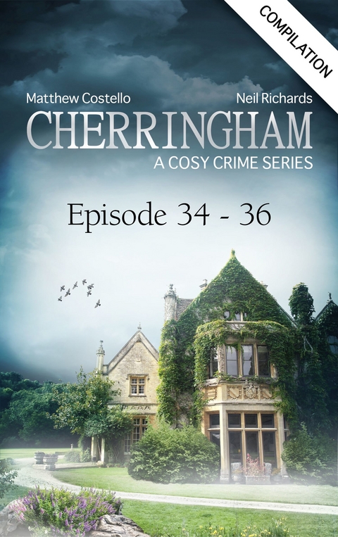 Cherringham - Episode 34-36 - Matthew Costello, Neil Richards