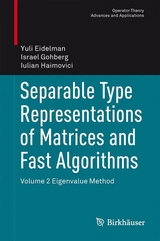 Separable Type Representations of Matrices and Fast Algorithms - Yuli Eidelman, Israel Gohberg, Iulian Haimovici