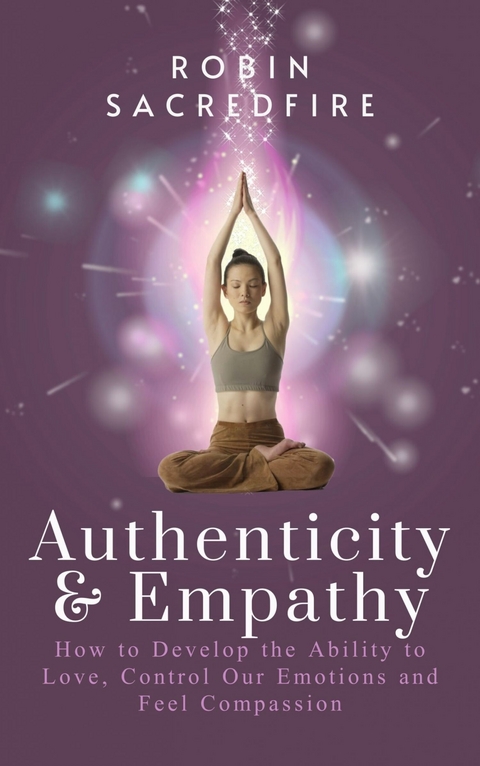 Authenticity and Empathy -  Robin Sacredfire