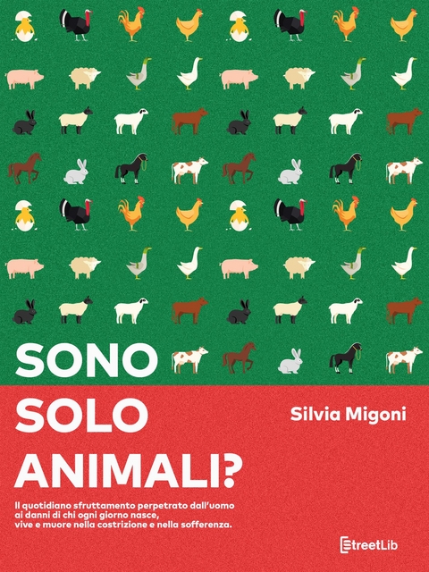 Sono solo animali? - SILVIA MIGONI