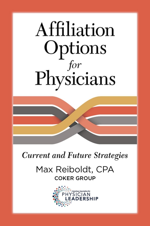 Affiliation Options for Physicians -  Max Reiboldt