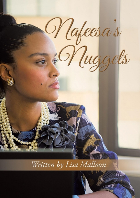 Nafeesa's Nuggets - Lisa Malloon