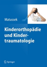 Kinderorthopädie und Kindertraumatologie - Jan Matussek