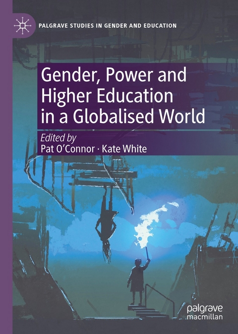 Gender, Power and Higher Education in a Globalised World - 