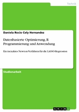 Datenbasierte Optimierung, R Programmierung und Anwendung - Daniela Rocio Cely Hernandez