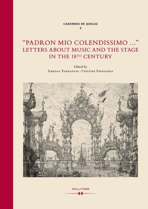 "Padron mio colendissimo…": Letters about Music and the Stage in the 18th Century - 