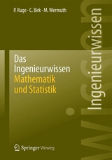 Das Ingenieurwissen: Mathematik und Statistik - Peter Ruge, Carolin Birk, Manfred Wermuth