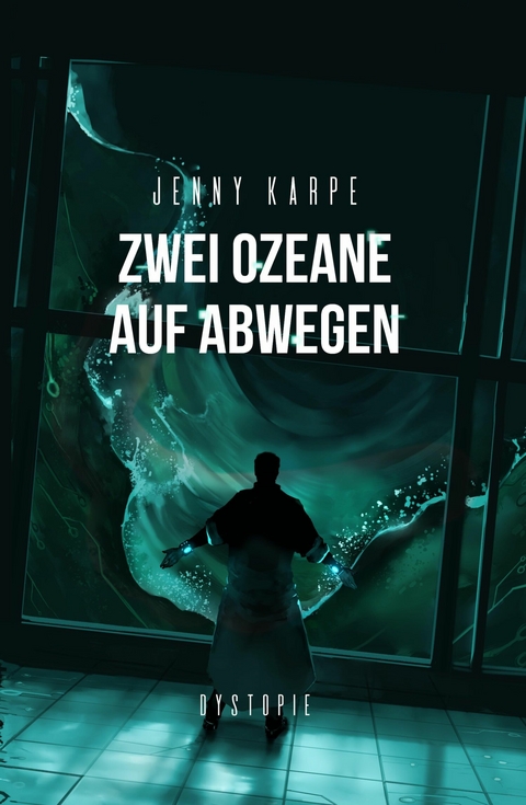 Zwei Ozeane auf Abwegen - Jenny Karpe