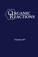 Organic Reactions, Volume 107 - 